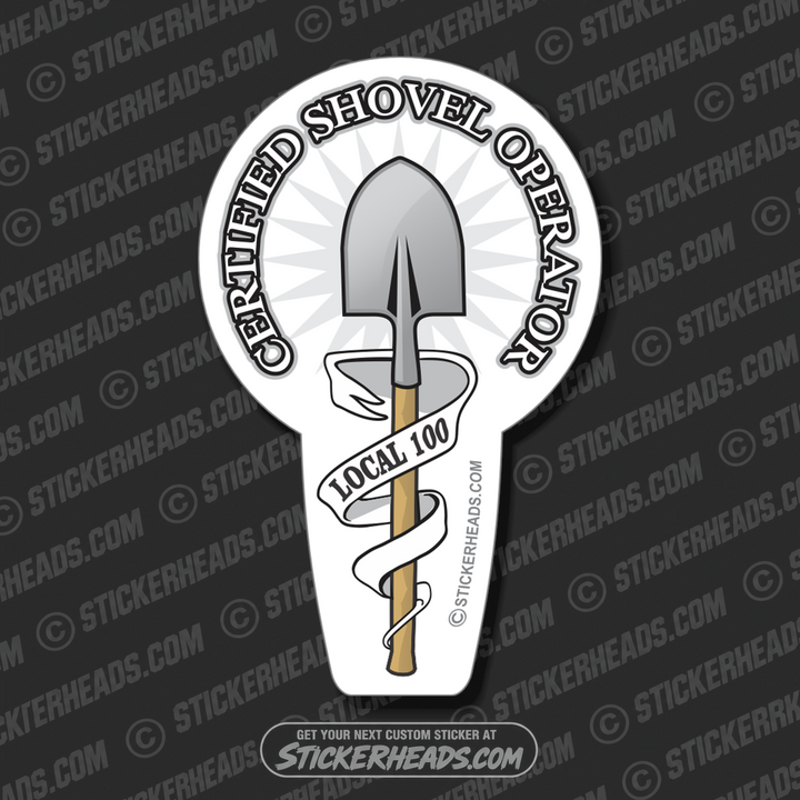 Certified Shovel Operator - Custom text - Laborer - Sticker