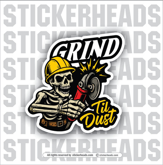 GRIND TIL DUST  - SKELETON CREW
