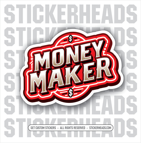 MONEY MAKER - welding weld sticker