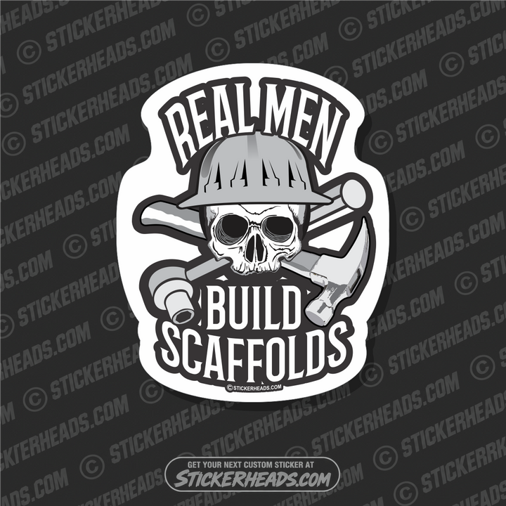 Real Men Build Scaffolds - Sticker Scaffolder Scaffolding Scaffold skull