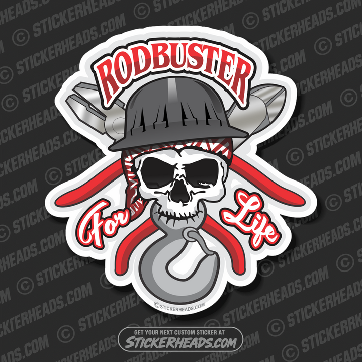 ROD BUSTER - Rodbuster for life Sticker