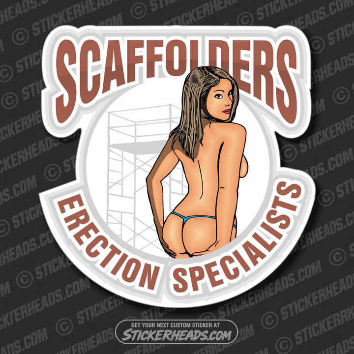 Erection Specialist -Sexy Chick - Sticker Scaffolder Scaffolding Scaffold