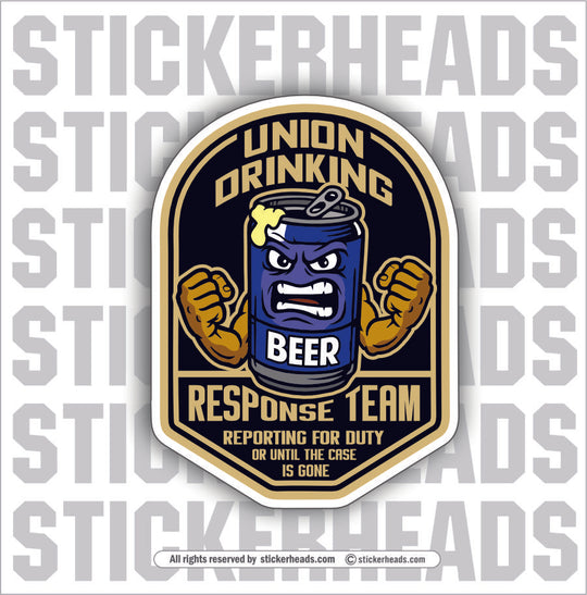 UNION DRINKING RESPONSE TEAM - Work Union Mic Funny Sticker