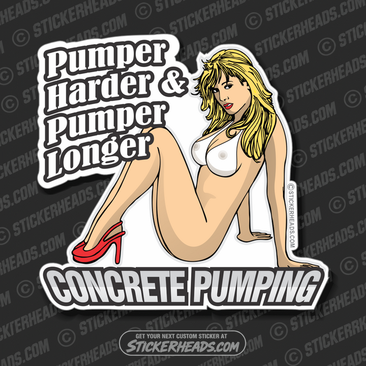 Concrete Pumping - Pump hard & Longer - Sexy Chick (ver 2) - Concrete Brick Mason Sticker