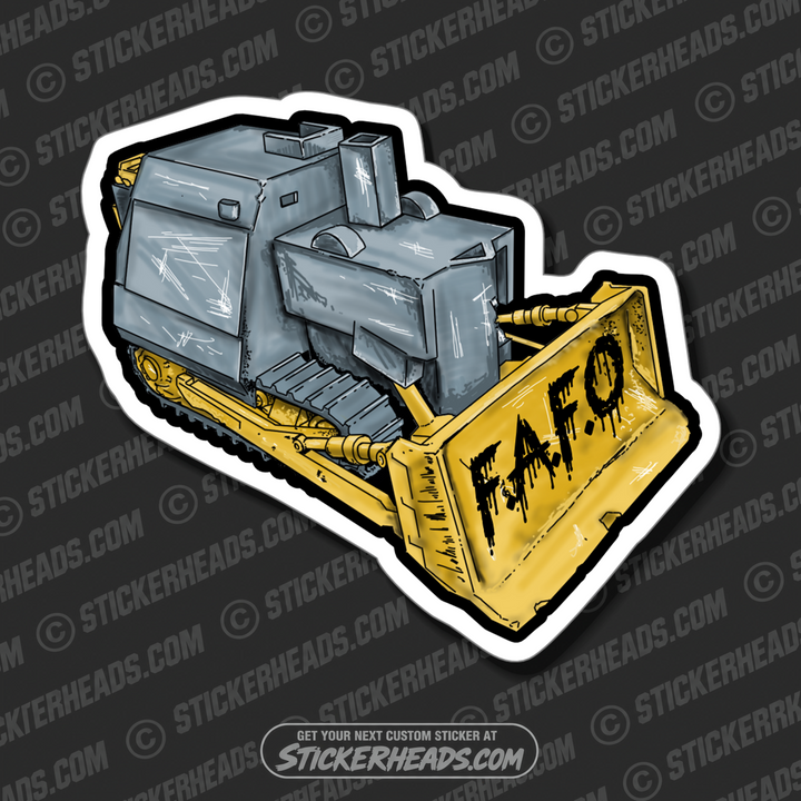 KILLDOZER KILL DOZER FAFO F.A.F.O. - Work Union Misc Funny Sticker