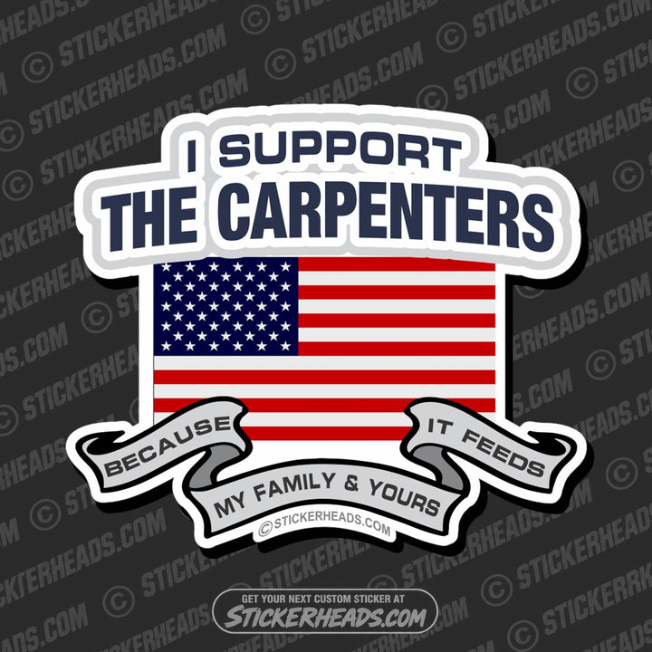 I Support The Carpenters - USA Flag - Carpenter Sticker