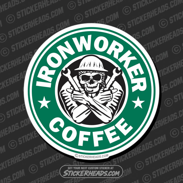 IronWorker Coffee - Ironworker Ironworkers Iron Worker Sticker