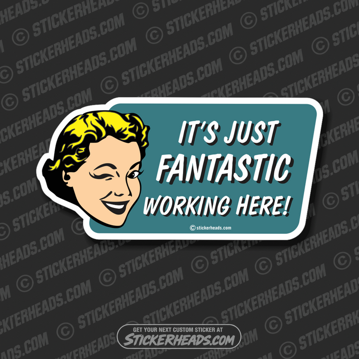 It's Fantastic Working Here - 1950's Style woman - Add Custom Text - Make Your Own Sticker