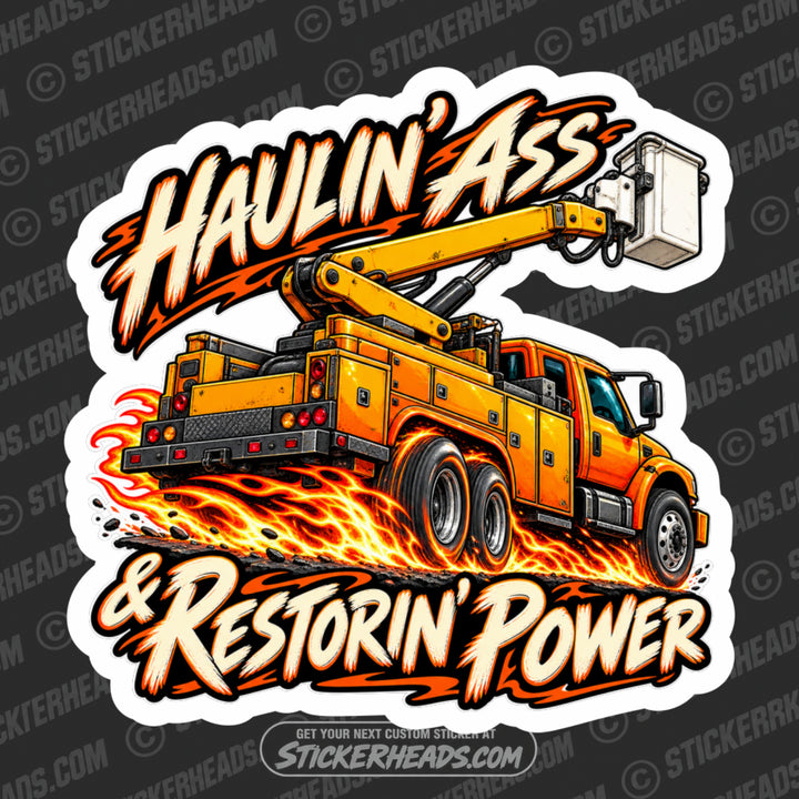HAULIN ASS RESTORIN POWER - LINEMAN LINEMEN Sticker