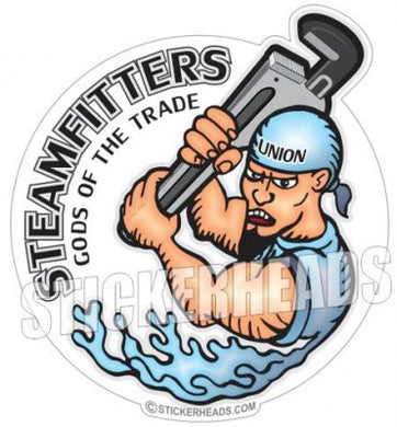 Gods Of The Trade   - Steamfitter Steamfitters Sticker