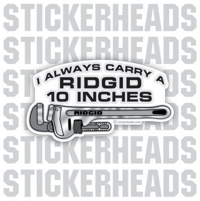 Ridgid 10 inches - pipe wrench - Pipefitters Plumbers Sticker