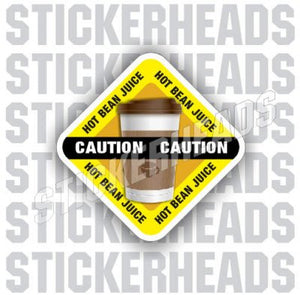 Caution: Hot BEAN JUICE - Coffee Tumbler Sticker