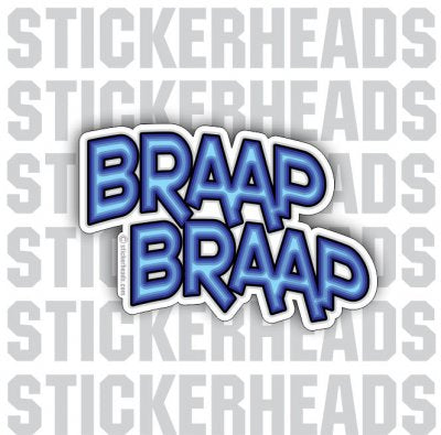 Braap Braap - Work Job Sticker