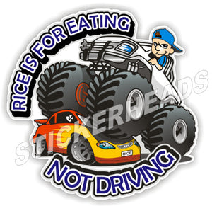 Rice Is For Eating Not Driving - 4x4 Auto Truck Jeep Mud Sticker