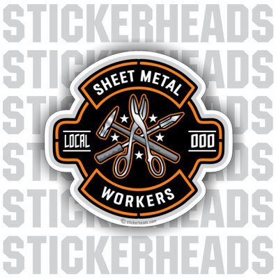 Deluxe Design With Metal Tools - Sheet Metal Workers Sticker