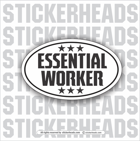 Essential Worker Oval - Coronavirus Covid-19 Pandemic Funny Sticker