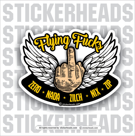 No Flying Fucks Given - Middle Finger _ Flip Off - Work Job Sticker