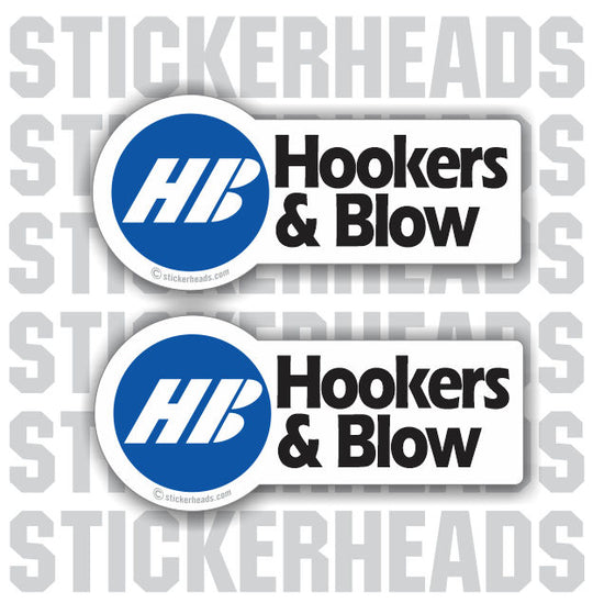 HOOKERS & BLOW VER2 - - welding weld sticker