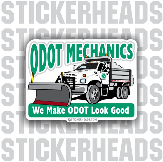 Odot Mechanics - We Make ODOT Look Good Ohio - Sticker