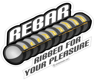 ROD BUSTER - REBAR Ribbed for your Pleasure Rodbuster Sticker