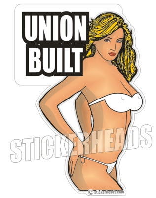 Union Built Sexy Chick - Misc Union Sticker