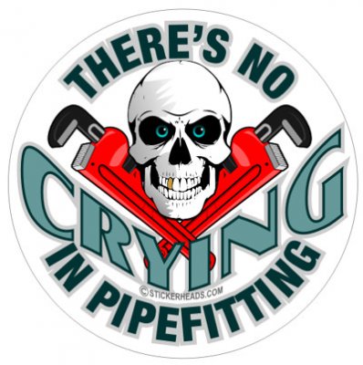 There's No Pipefitting Skull - Pipefitters Plumbers Sticker