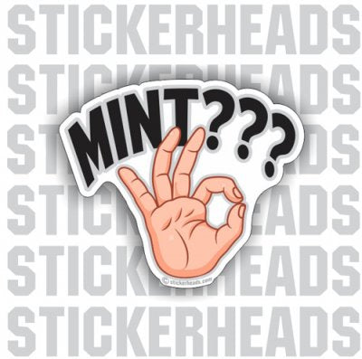 Mint??? with OK hand sign - Funny Sticker