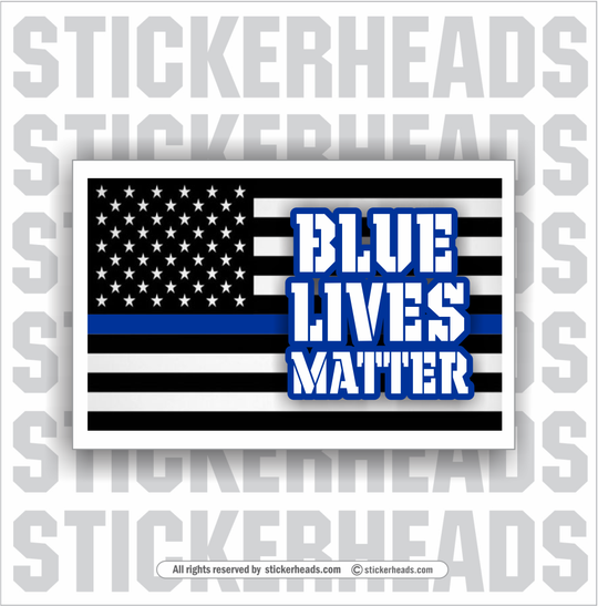 Blue Lives Matter USA BLUE LINE FLAG - Funny Work Sticker