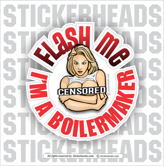 BOILERMAKERS - Flash Me Sexy - Union - boilermakers boilermaker Sticker
