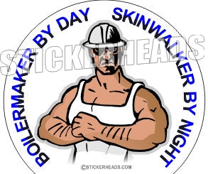 Skinwalker By Night NATIVE - Boiler maker boilermakers boilermaker Sticker