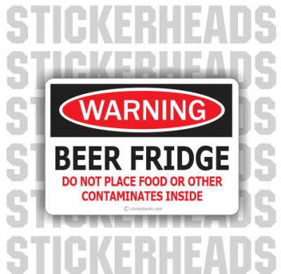 Warning Beer Fridge Food or Contaminates inside - Drinking Sticker