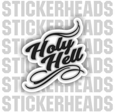 Holy Hell - Funny Sticker