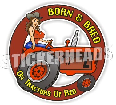 Born and Bred Red IH Sexy Chick -Tractor Truck Farm Diesel Sticker