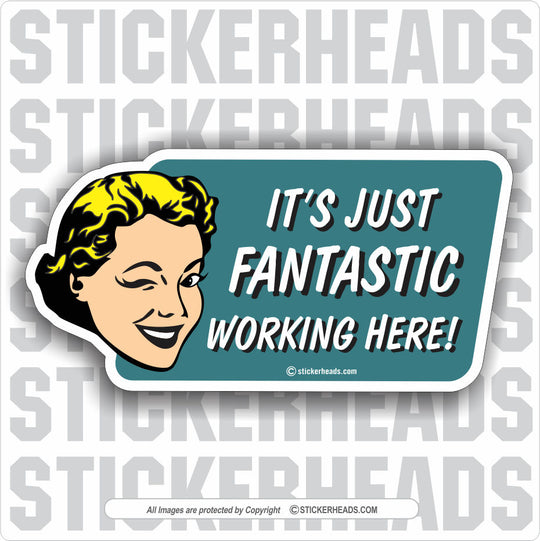 It's Fantastic Working Here - 1950's Style woman - Add Custom Text - Make Your Own Sticker