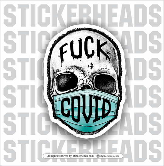 Fuck Covid Skull - Funny Work Sticker