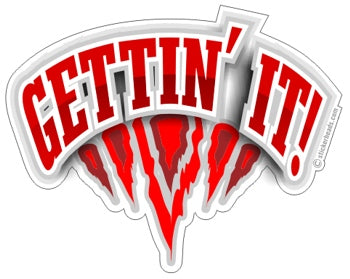 Gettin' It - Funny Sticker