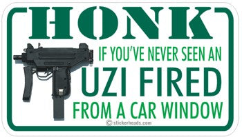 Honk  Never Seen and UZI Fired    - Attitude Sticker
