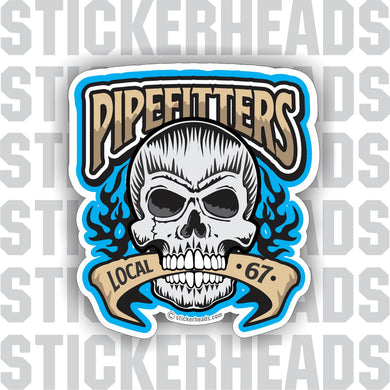 Blue Skull With Banner and custom local - old style - pipe fitters Pipefitters Plumbers Sticker