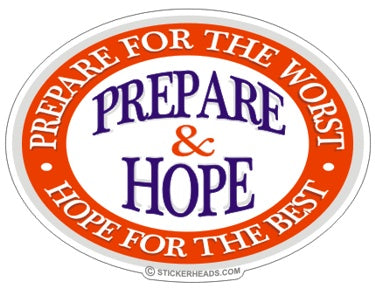 Prepare & Hope - Funny Sticker