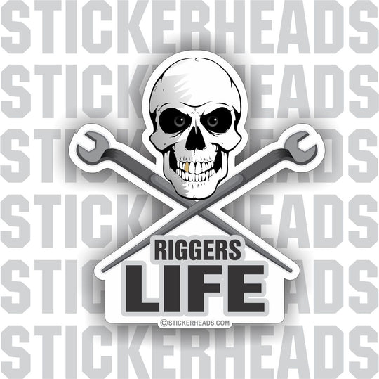 Rigger Life - Skull with crossed spud wrenches - Rigger Riggers Sticker