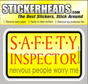 Nervous People Worry Me   - Safety Inspectors Inspector  -  Sticker