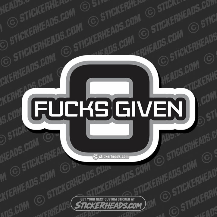 0 zero fucks given  - Work Union Misc Funny Sticker