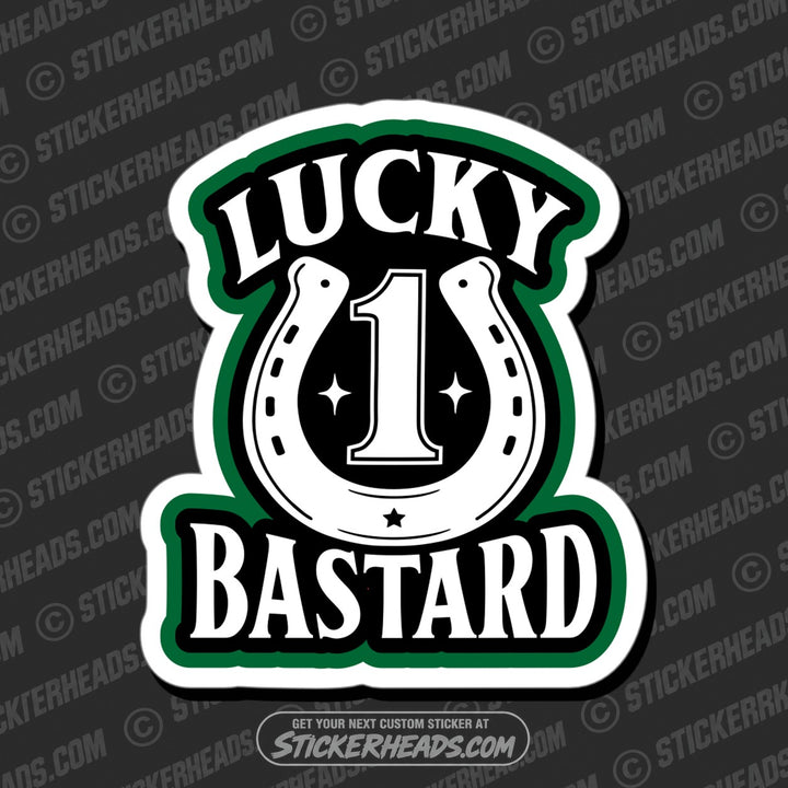 1 LUCKY BASTARD - Funny Work Misc Sticker