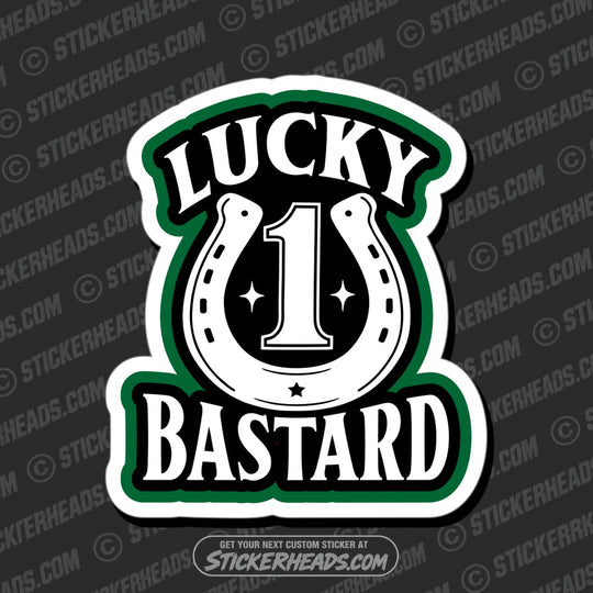 1 LUCKY BASTARD - Funny Work Misc Sticker