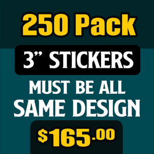 250 - 3" stickers for $165 - All The Same Sticker -  Bulk Savings Pack