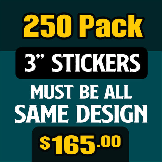 250 - 3" stickers for $165 - All The Same Sticker -  Bulk Savings Pack