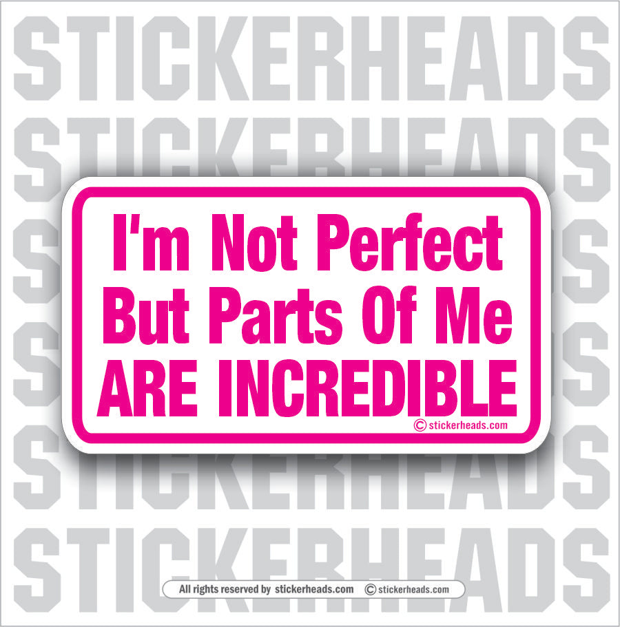 No Perfect Incredible  - Attitude Sticker