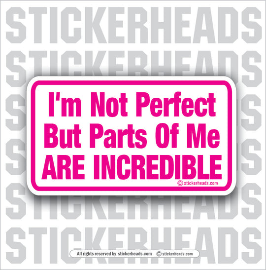 No Perfect Incredible  - Attitude Sticker