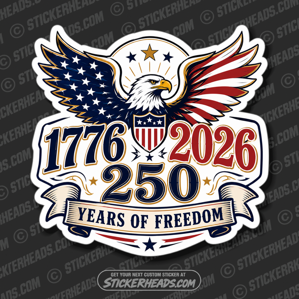 250 YEARS FREEDOM DESIGN #2  - Patriotic Misc Sticker