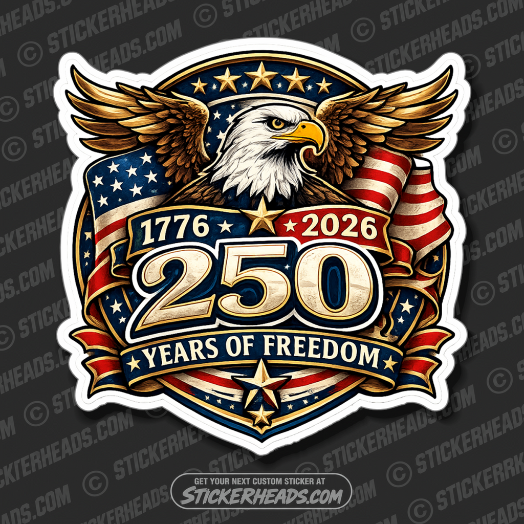 250 YEARS FREEDOM DESIGN #3  - Patriotic Misc Sticker